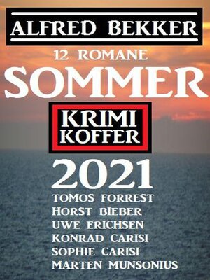 cover image of Sommer Krimi Koffer 2021--12 Romane